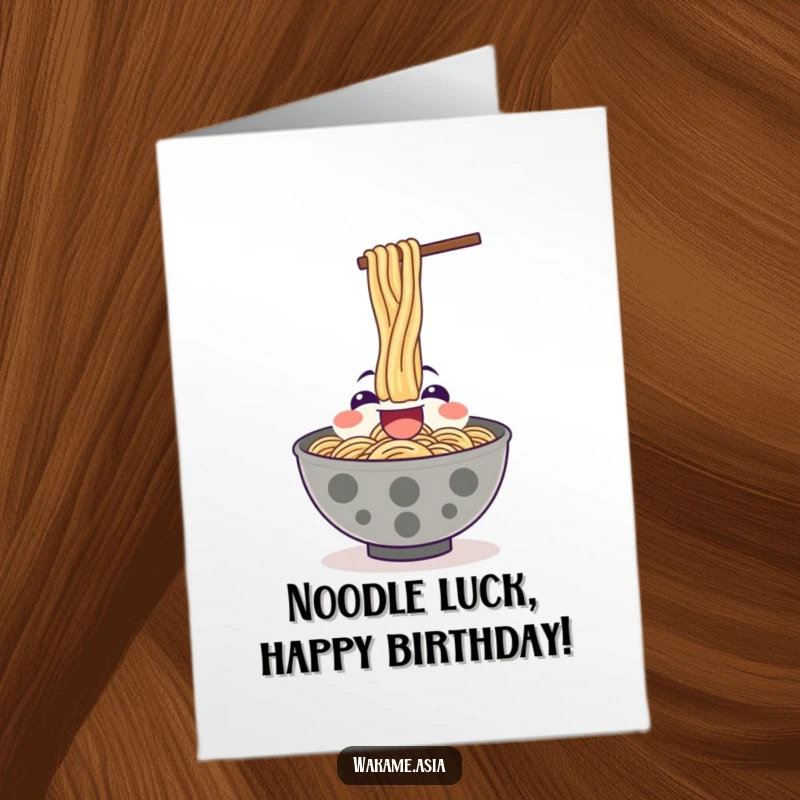 Funny Free Printable Birthday Card: Happy Ramen bowl character enthusiastically slurping noodles upwards, celebrating a birthday with gusto.